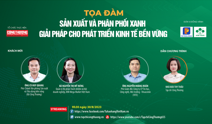 [TỌA ĐÀM TRỰC TUYẾN] Sản xuất và phân phối xanh - Giải pháp cho phát triển kinh tế bền vững