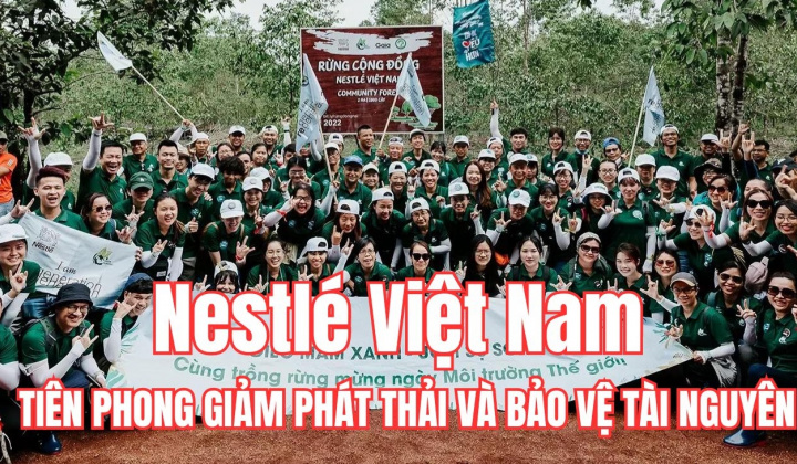 Nestlé Việt Nam tiên phong giảm phát thải và bảo vệ tài nguyên