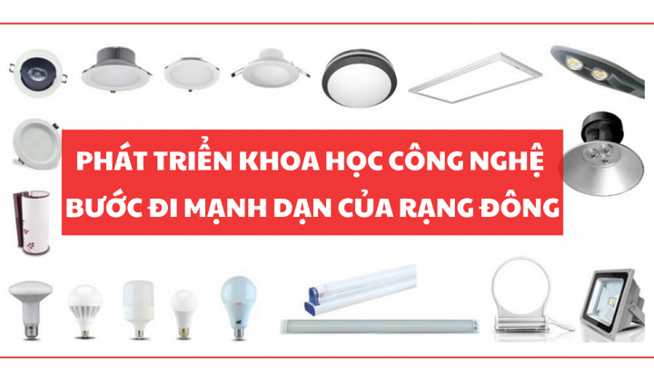Phát triển khoa học công nghệ, bước đi mạnh dạn của Rạng Đông