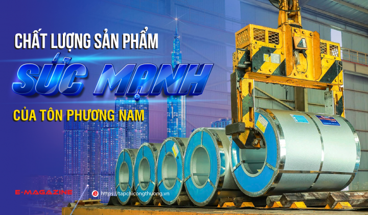 Chất lượng sản phẩm - Sức mạnh của Tôn Phương Nam