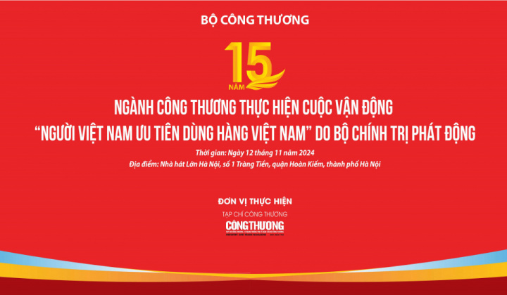 [CÔNG CHIẾU] Gala 15 năm ngành Công Thương thực hiện Cuộc vận động "Người Việt Nam ưu tiên dùng hàng Việt Nam"