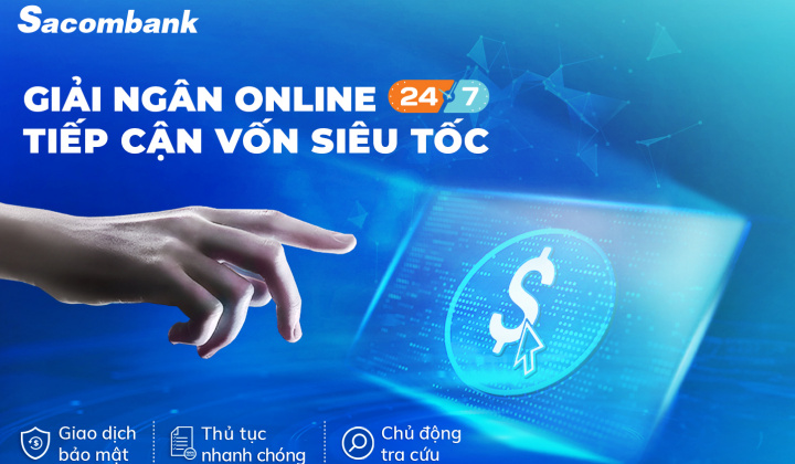 Sacombank triển khai dịch vụ giải ngân trực tuyến cho doanh nghiệp