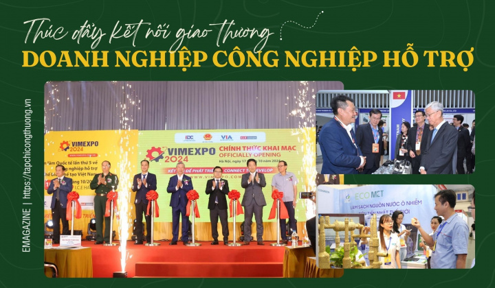 [Emagazine] Thúc đẩy kết nối giao thương cho doanh nghiệp công nghiệp hỗ trợ