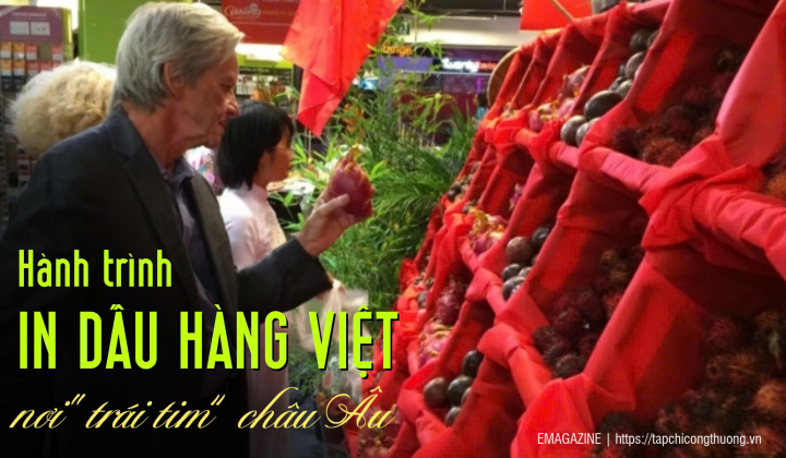 [eMagazine] Hành trình in dấu hàng Việt nơi “trái tim” châu Âu