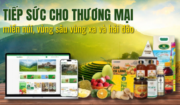 Tiếp sức cho thương mại miền núi, vùng sâu vùng xa và hải đảo
