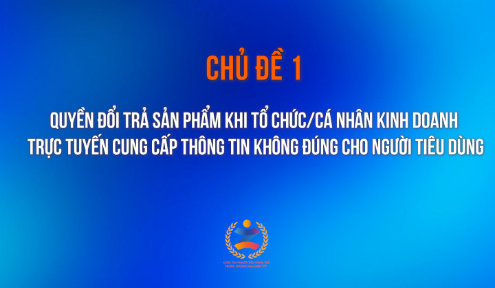 Quyền đổi trả sản phẩm khi tổ chức/cá nhân kinh doanh trực tuyến cung cấp thông tin không đúng cho người tiêu dùng
