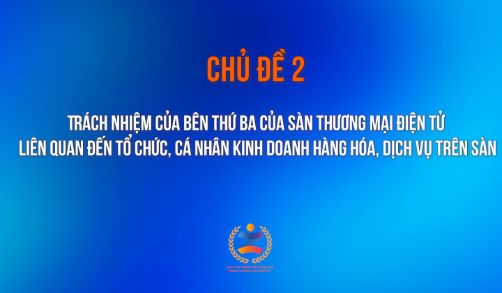 Trách nhiệm của bên thứ ba của sàn thương mại điện tử liên quan đến tổ chức, cá nhân kinh doanh hàng hóa, dịch vụ trên sàn
