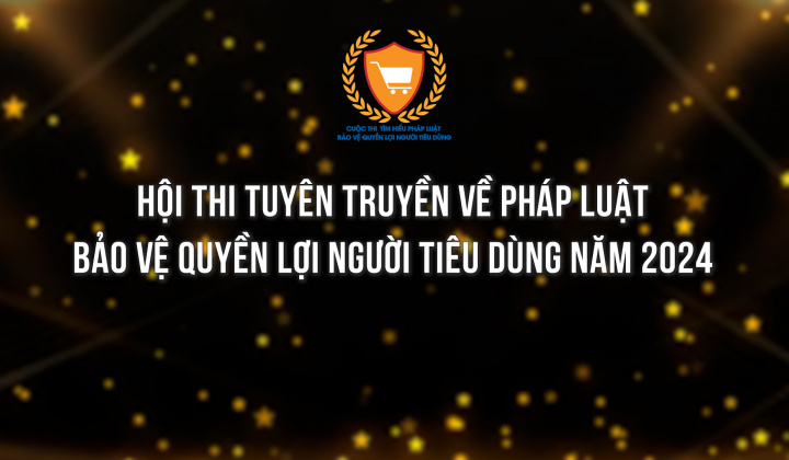 Hội thi tuyên truyền về pháp luật bảo vệ quyền lợi người tiêu dùng năm 2024