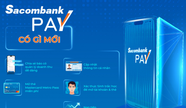 Sacombank Pay phiên bản mới với nhiều tính năng nổi bật