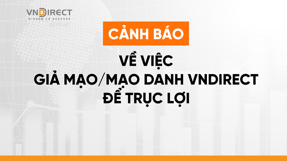 Chứng khoán VNDIRECT (VND) cảnh báo hiện tượng mạo danh, lừa đảo nhà đầu tư