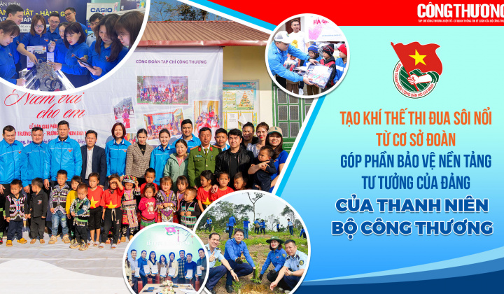 Tạo khí thế thi đua sôi nổi từ cơ sở đoàn, góp phần bảo vệ nền tảng tư tưởng của Đảng trong thanh niên Bộ Công Thương