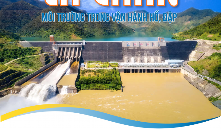 [eMagazine] Thủy điện Sơn La: Tăng cường “lá chắn” môi trường trong vận hành hồ, đập