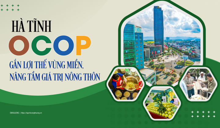 [eMagazine] Hà Tĩnh: OCOP gắn lợi thế vùng miền, nâng tầm giá trị nông thôn