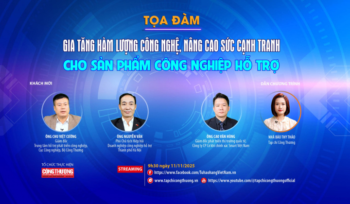 [Tọa đàm trực tuyến] Gia tăng hàm lượng công nghệ, nâng cao sức cạnh tranh cho sản phẩm công nghiệp hỗ trợ