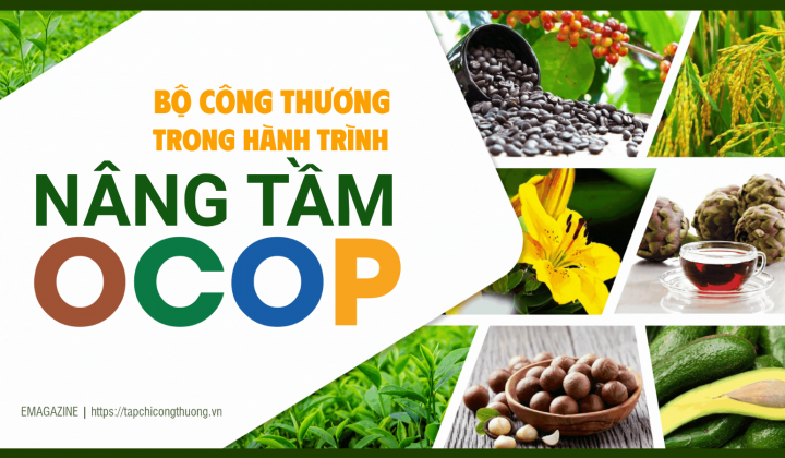 [eMagazine] Bộ Công Thương trong hành trình nâng tầm OCOP
