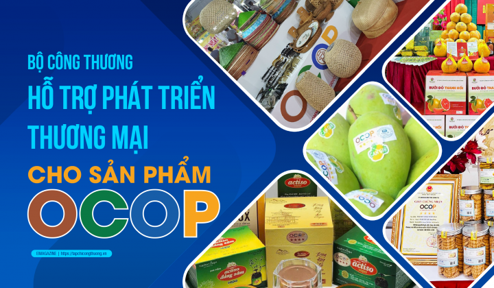 Bộ Công Thương hỗ trợ phát triển thương mại cho sản phẩm OCOP
