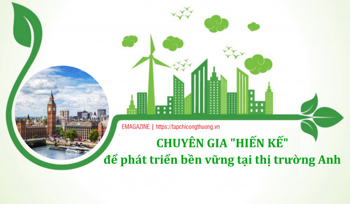 [eMagazine] Chuyên gia “hiến kế” để phát triển bền vững tại thị trường Anh