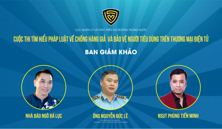 Chính thức ra mắt Ban Giám khảo Cuộc thi Tìm hiểu pháp luật về chống hàng giả và bảo vệ người tiêu dùng trên thương mại điện tử