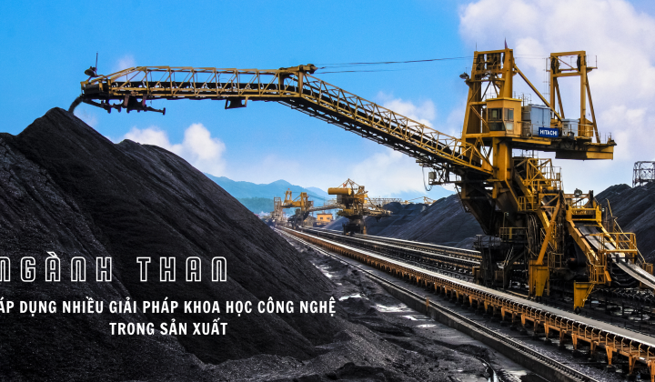 [eMagazine] Ngành Than áp dụng nhiều giải pháp khoa học công nghệ trong sản xuất