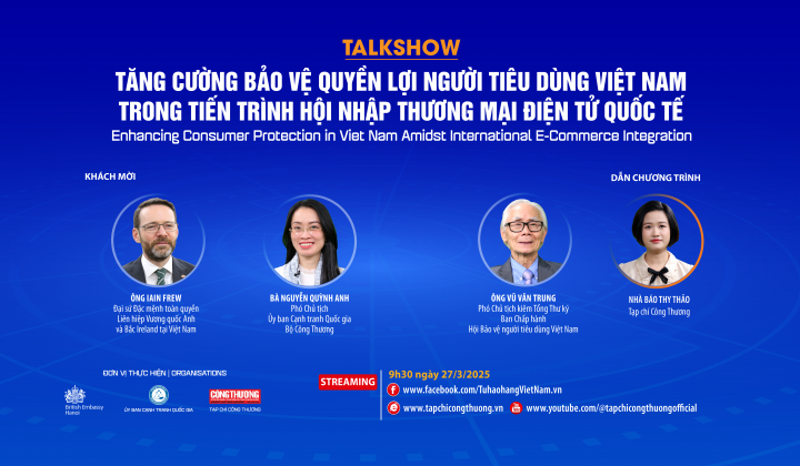 [TOẠ ĐÀM TRỰC TUYẾN] Tăng cường bảo vệ quyền lợi người tiêu dùng Việt Nam trong tiến trình hội nhập thương mại điện tử quốc tế