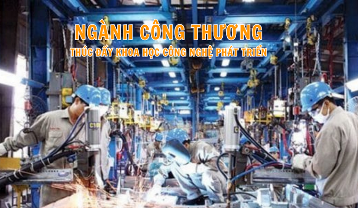 Ngành Công Thương thúc đẩy khoa học công nghệ phát triển
