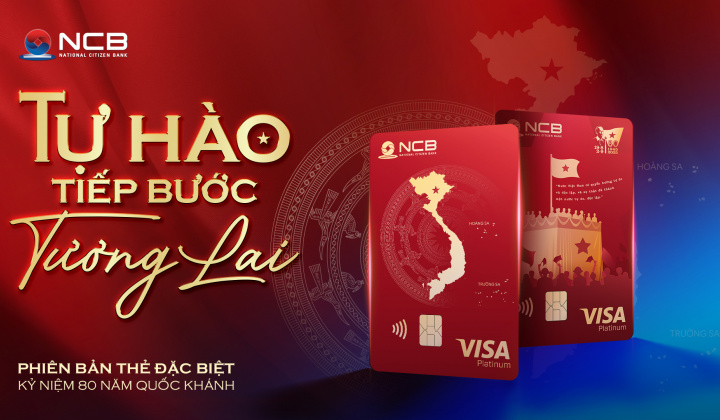 Ngân hàng NCB ra mắt thẻ visa Tự Hào mừng kỷ niệm 80 năm Quốc Khánh