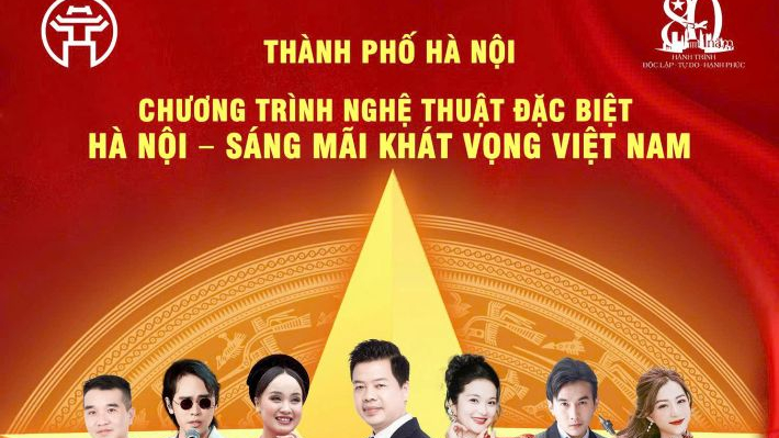 Trở lại những thời khắc lịch sử hào hùng qua chương trình nghệ thuật “Hà Nội - Sáng mãi khát vọng Việt Nam”