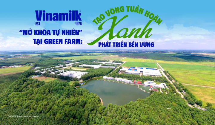 [eMagazine] Vinamilk “Mở khóa tự nhiên” tại Green Farm: Tạo vòng tuần hoàn xanh phát triển bền vững