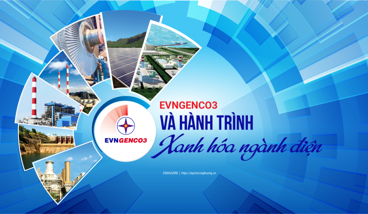 [eMagazine] Tổng công ty Phát điện 3 và hành trình xanh hóa ngành điện