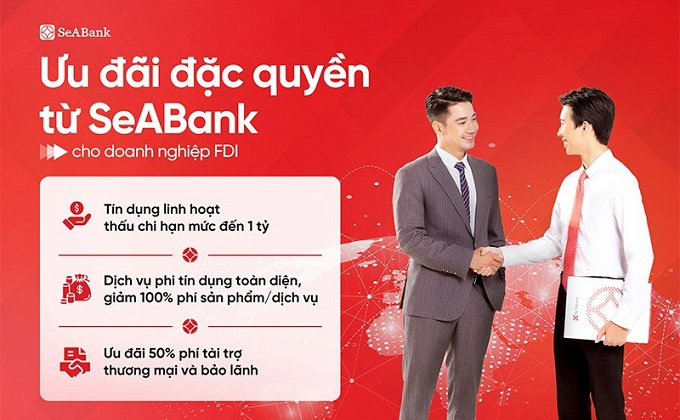 SeABank cung cấp giải pháp tài chính toàn diện, đồng hành cùng doanh nghiệp FDI khai phá cơ hội