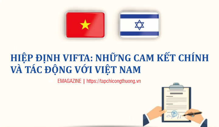 [eMagazine] Hiệp định VIFTA: Những cam kết chính và tác động với Việt Nam