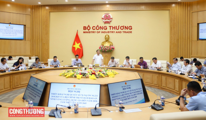 Bộ Công Thương khẩn trương triển khai Nghị quyết số 70-NQ/TW nhằm bảo đảm an ninh năng lượng quốc gia