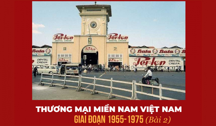 Thương mại miền Nam Việt Nam giai đoạn 1955 - 1975 (Bài 2)
