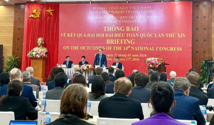 Các cơ quan ngoại giao, tổ chức quốc tế kỳ vọng vào những định hướng phát triển của Việt Nam thời gian tới