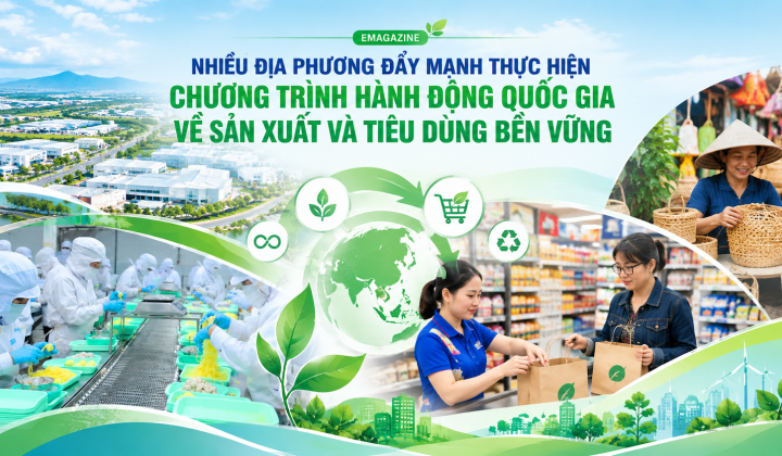 [Emagazine] Nhiều địa phương đẩy mạnh thực hiện Chương trình hành động quốc gia về sản xuất và tiêu dùng bền vững