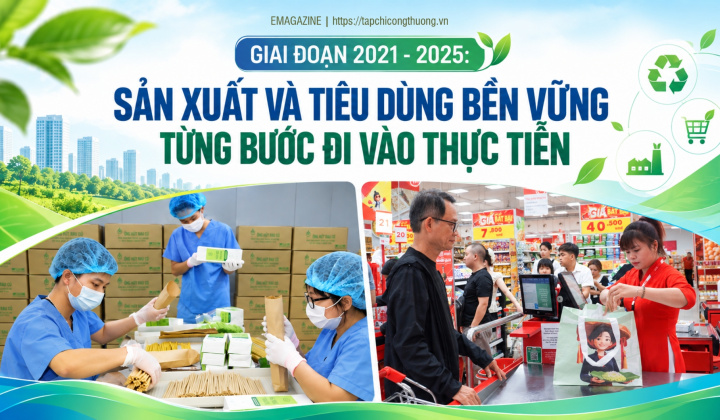 [Emagazine] Giai đoạn 2021 - 2025: Sản xuất và tiêu dùng bền vững từng bước đi vào thực tiễn