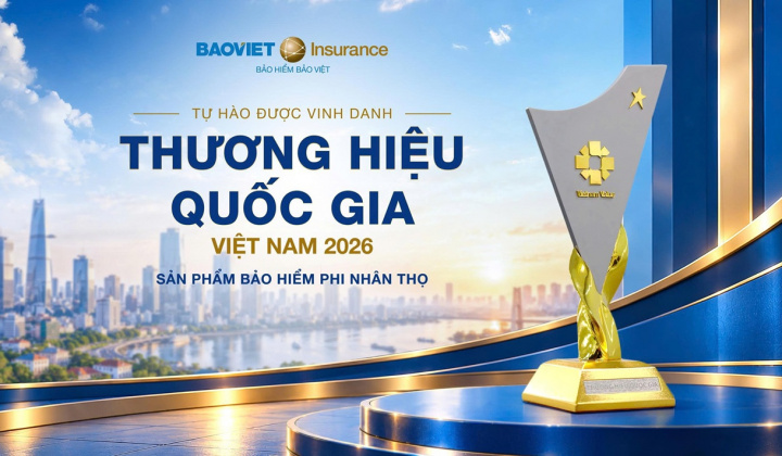 Bảo hiểm Bảo Việt: 3 kỳ liên tiếp Thương hiệu Quốc gia, hơn 6 thập kỷ làm điểm tựa cho nền kinh tế
