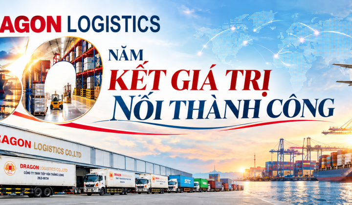 {Emagazine} Dragon Logistics: 30 năm “Kết giá trị - Nối thành công”