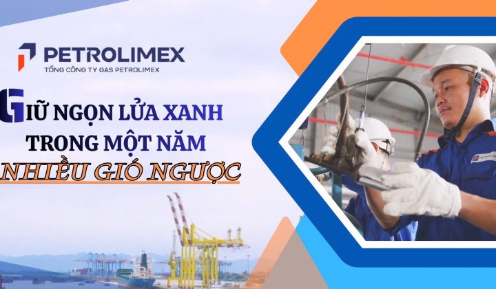 Petrolimex Gas: Giữ ngọn lửa xanh trong một năm nhiều gió ngược