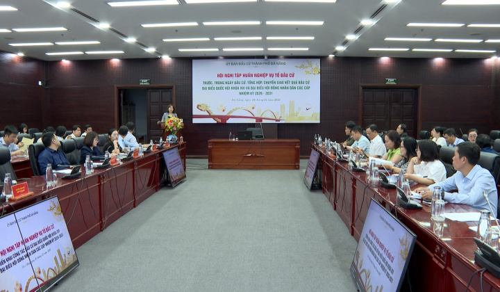 Đà Nẵng: Tập huấn nghiệp vụ bầu cử đại biểu Quốc hội khóa XVI và đại biểu HĐND các cấp nhiệm kỳ 2026 - 2031