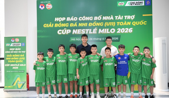 Nestlé MILO đồng hành cùng Giải bóng đá nhi đồng (U11) toàn quốc 2026
