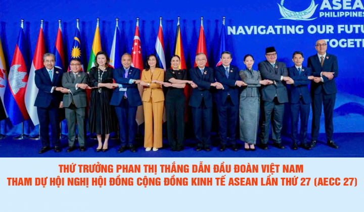 Thứ trưởng Phan Thị Thắng dẫn đầu Đoàn Việt Nam tham dự Hội nghị Hội đồng Cộng đồng Kinh tế ASEAN lần thứ 27 (AECC 27)