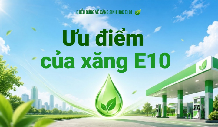 [Hiểu đúng về xăng E10] Ưu điểm của xăng E10