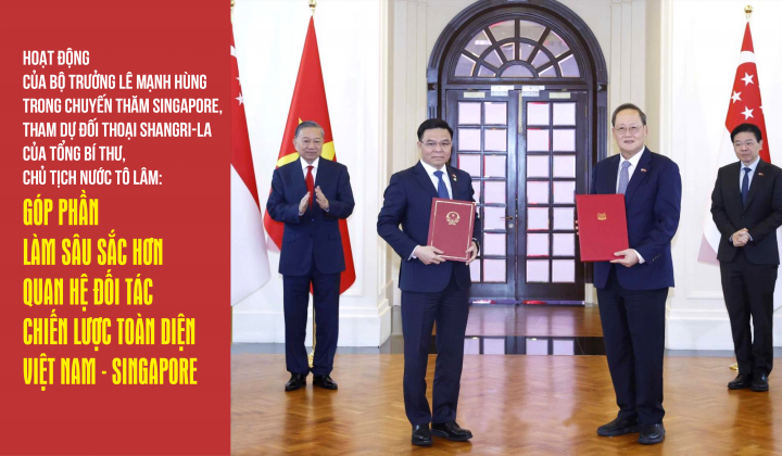 Hoạt động của Bộ trưởng Lê Mạnh Hùng trong chuyến thăm Singapore và tham dự Đối thoại Shangri-La của Tổng Bí thư, Chủ tịch nước Tô Lâm
