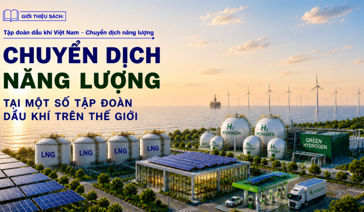 [E-magazine 3] Chuyển dịch năng lượng của một số tập đoàn dầu khí