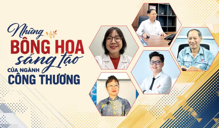 Những bông hoa sáng tạo của ngành Công Thương