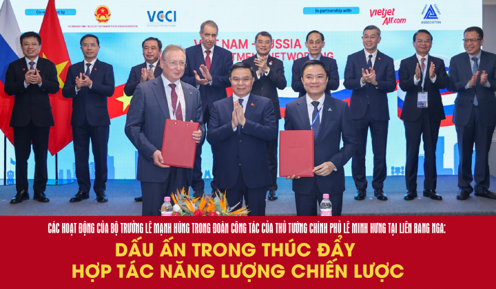[Emagazine] Hoạt động của Bộ trưởng Lê Mạnh Hùng trong Đoàn công tác của Thủ tướng Chính phủ Lê Minh Hưng tại Liên bang Nga: Dấu ấn trong thúc đẩy hợp tác năng lượng chiến lược