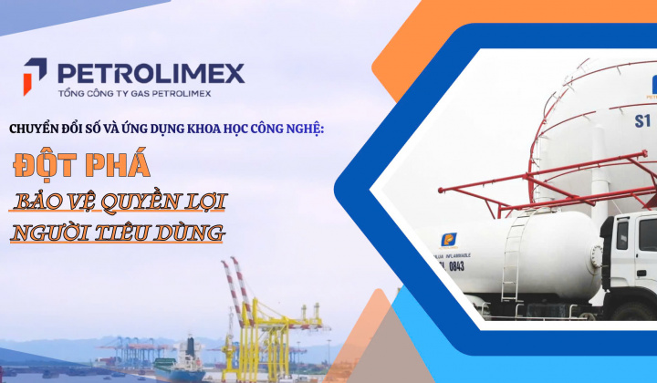 Petrolimex Gas chuyển đổi số và ứng dụng khoa học công nghệ: Đột phá bảo vệ quyền lợi người tiêu dùng