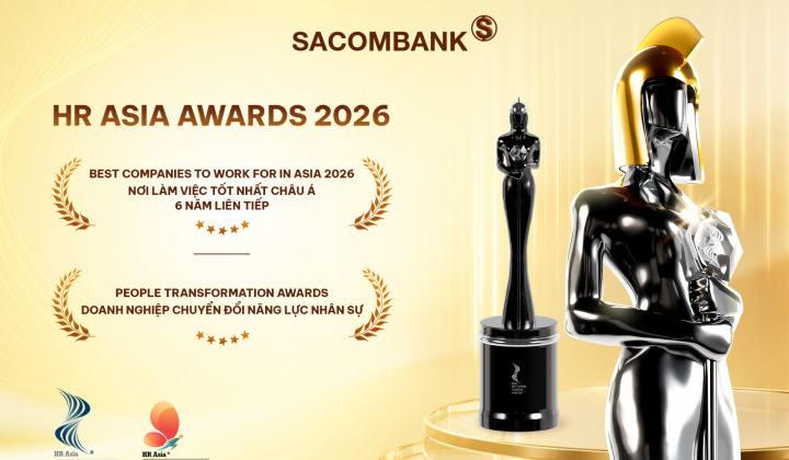 Ngân hàng Sacombank 6 năm liên tiếp được HR Asia vinh danh nơi làm việc tốt nhất châu Á