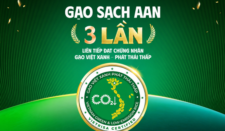 Gạo sạch Aan ba lần liên tiếp đạt chứng nhận “Gạo Việt Xanh phát thải thấp”